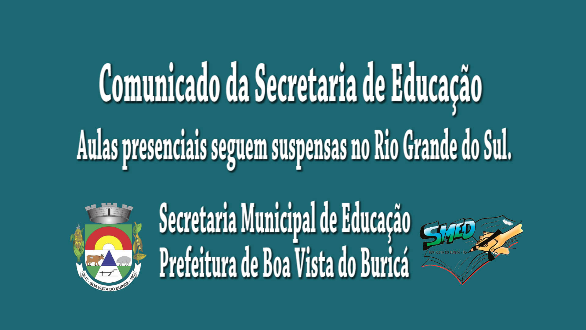 Comunicado da Secretaria de Educação de Boa Vista do Buricá
