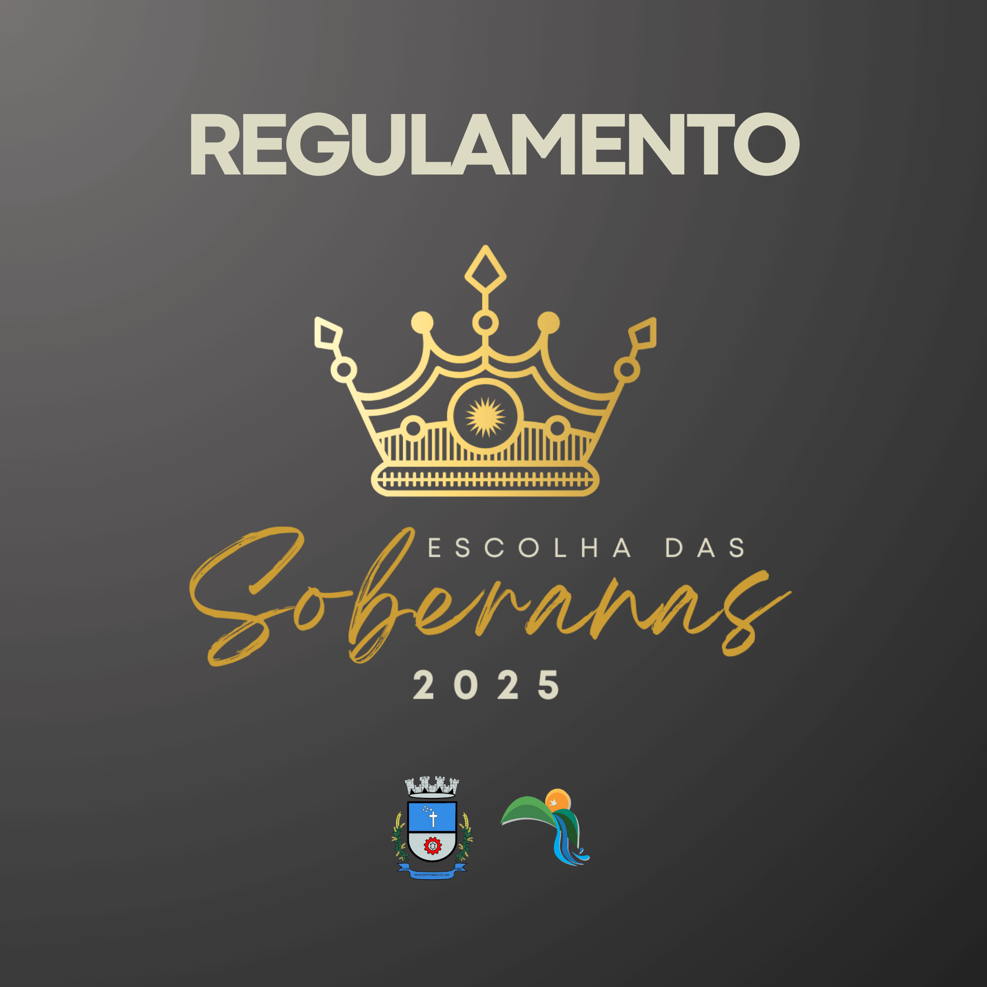 <p>👑 CONCURSO DE ESCOLHA DAS SOBERANAS DE NOVA ESPERAN&Ccedil;A DO SUL 2025/2028 👑</p>