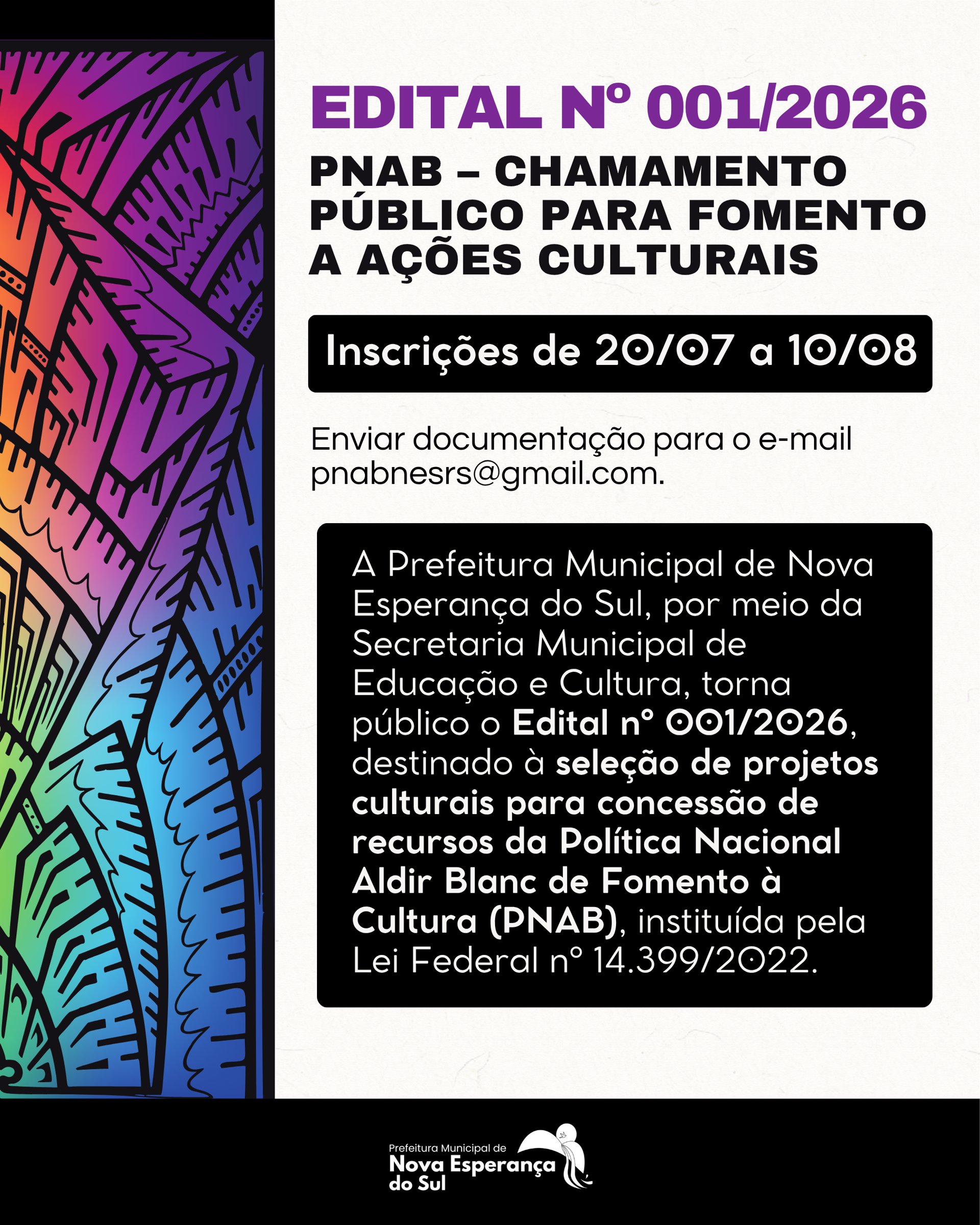 EDITAL N&ordm; 001/2026 &ndash; PNAB &ndash; CHAMAMENTO P&Uacute;BLICO PARA FOMENTO A A&Ccedil;&Otilde;ES CULTURAIS