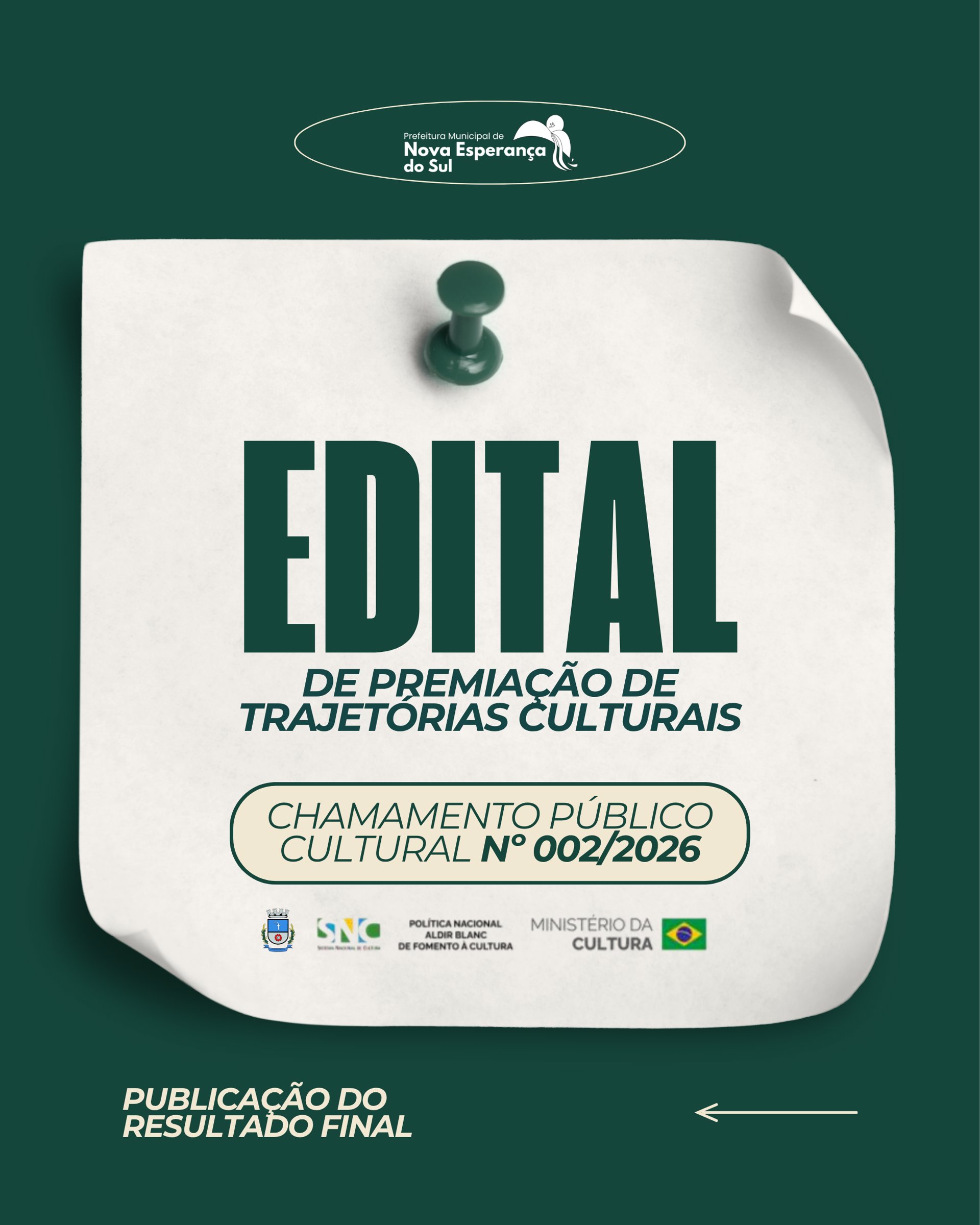 CHAMAMENTO P&Uacute;BLICO CULTURAL N&ordm; 002/2026 EDITAL DE PREMIA&Ccedil;&Atilde;O DE TRAJET&Oacute;RIAS CULTURAIS PUBLICA&Ccedil;&Atilde;O DO RESULTADO FINAL
