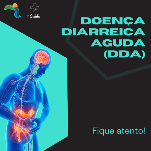 DOENÇA DIARREICA AGUDA (DDA)