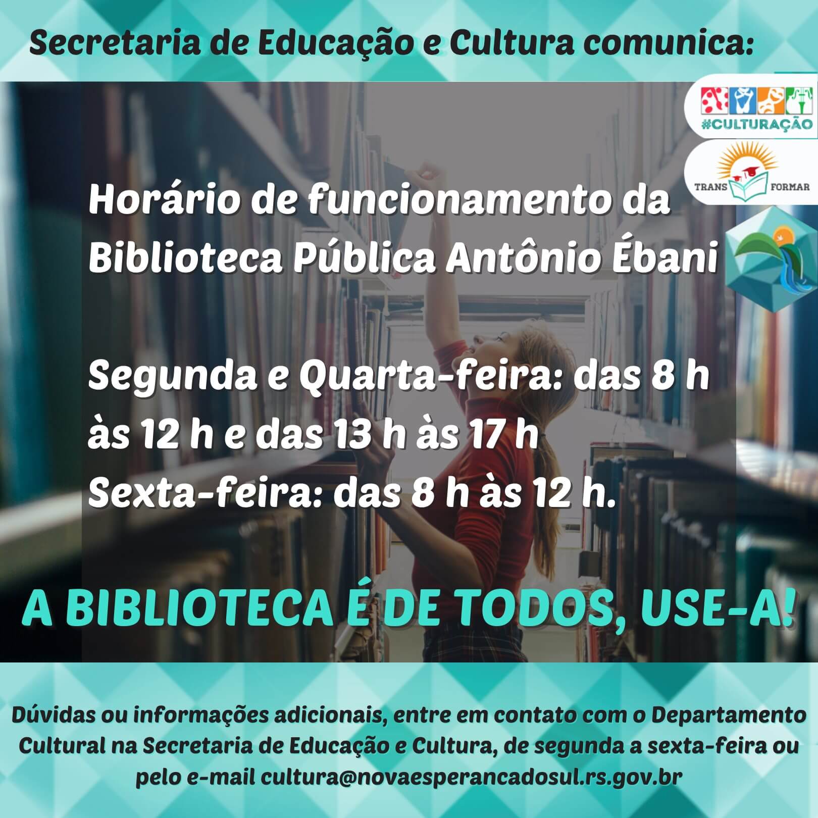 Horário de funcionamento da Biblioteca Pública Antônio Ébani