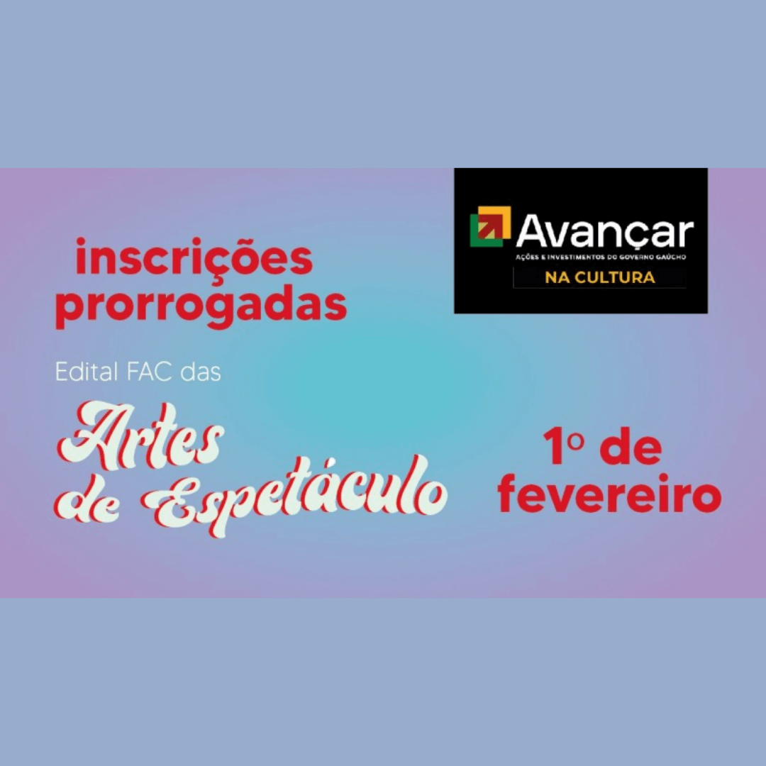 Prorrogação do período de inscrições do edital FAC das Artes de Espetáculo
