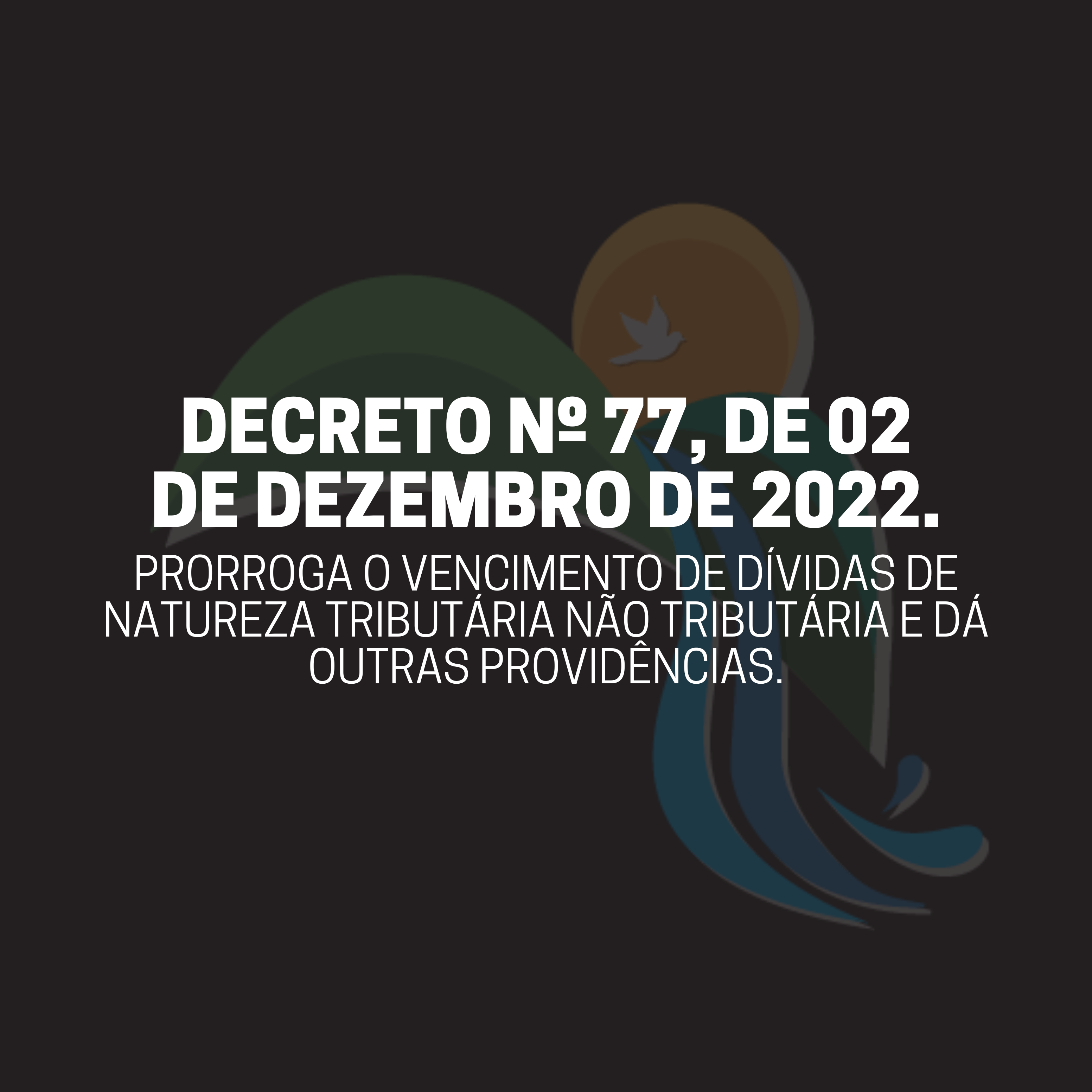DECRETO Nº 77, DE 02 DE DEZEMBRO DE 2022.