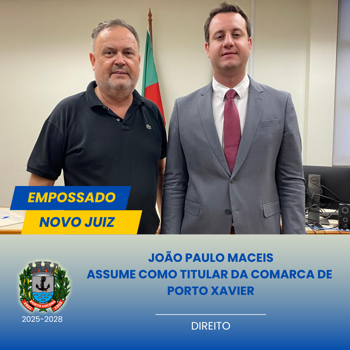 <p><strong>POSSE DO NOVO JUIZ DE PORTO XAVIER</strong></p>