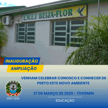 <p><strong>INAUGURA&Ccedil;&Atilde;O AMPLIA&Ccedil;&Atilde;O EMEI BEIJA-FLOR</strong></p>