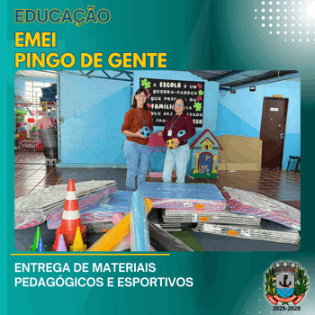 <p>ENTREGA DE MATERIAIS PARA EMEI PINGO DE GENTE</p>